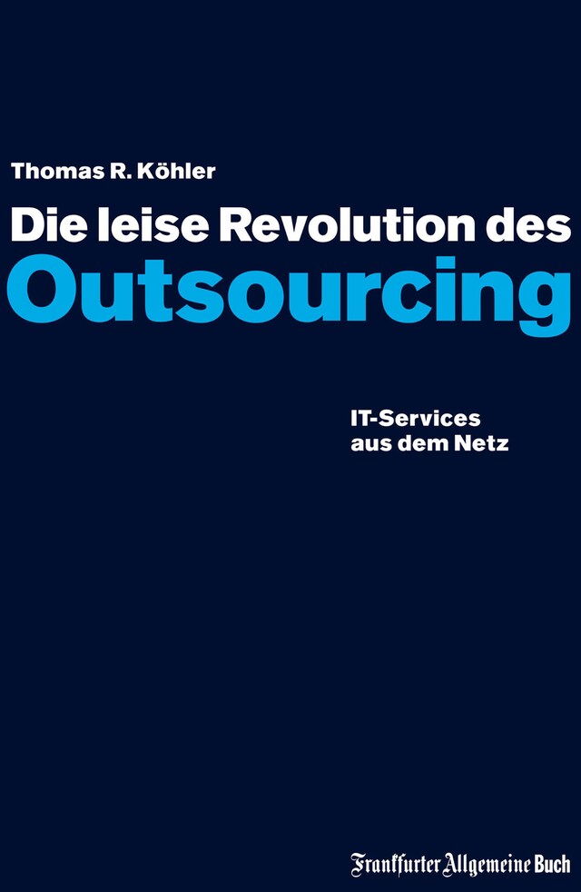 Boekomslag van Die leise Revolution des Outsourcing