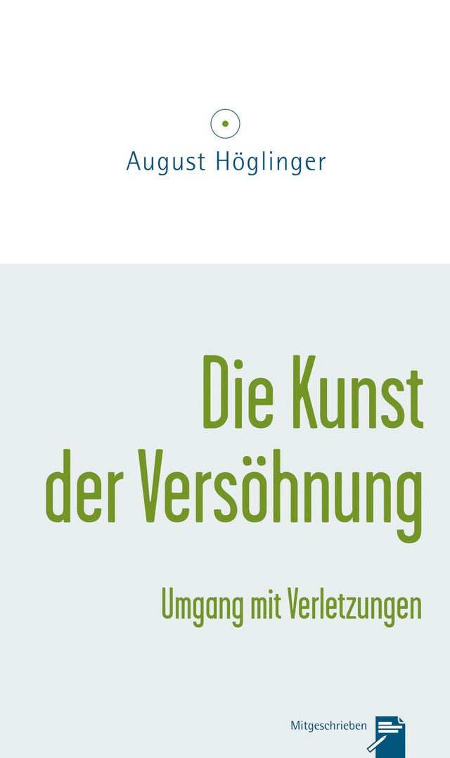 Book cover for Die Kunst der Versöhnung und Umgang mit Verletzungen