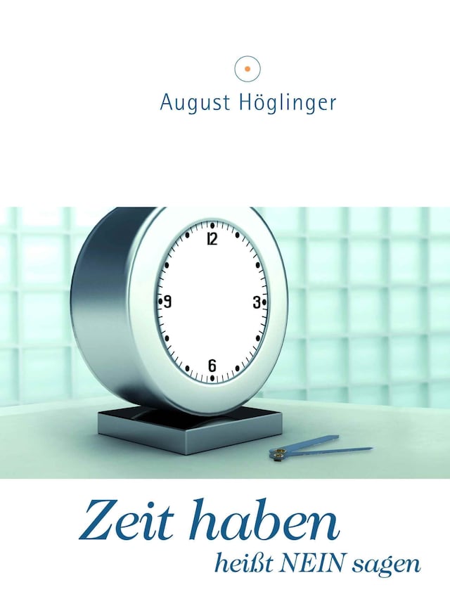 Book cover for Zeit haben heißt NEIN sagen