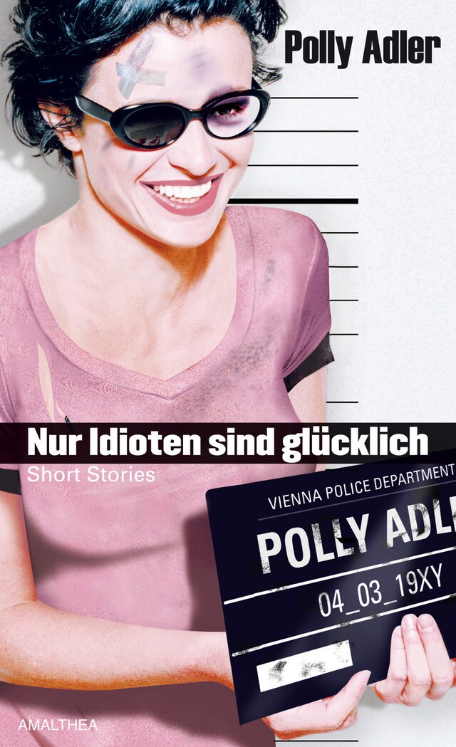 Book cover for Nur Idioten sind glücklich