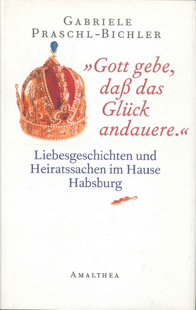 Kirjankansi teokselle "Gott gebe, daß das Glück andauere."