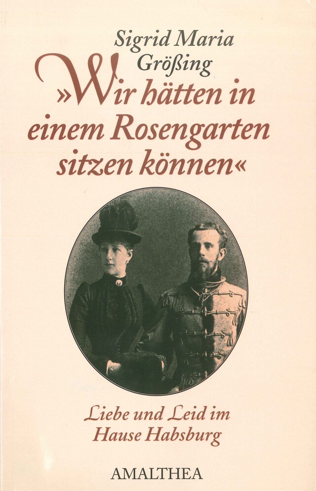 Book cover for "Wir hätten in einem Rosengarten sitzen können"