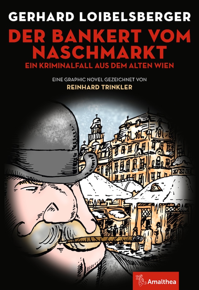 Couverture de livre pour Der Bankert vom Naschmarkt