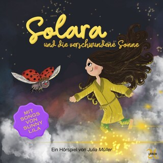 Solara und die verschwundene Sonne als Hörbuch