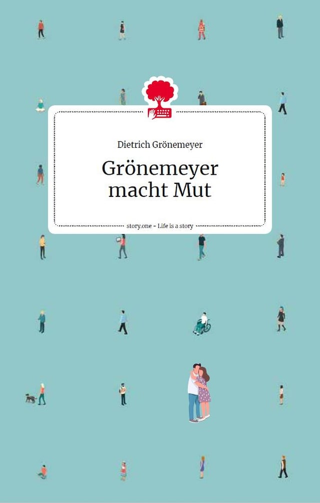 Buchcover für Grönemeyer macht Mut. Life is a story - story.one