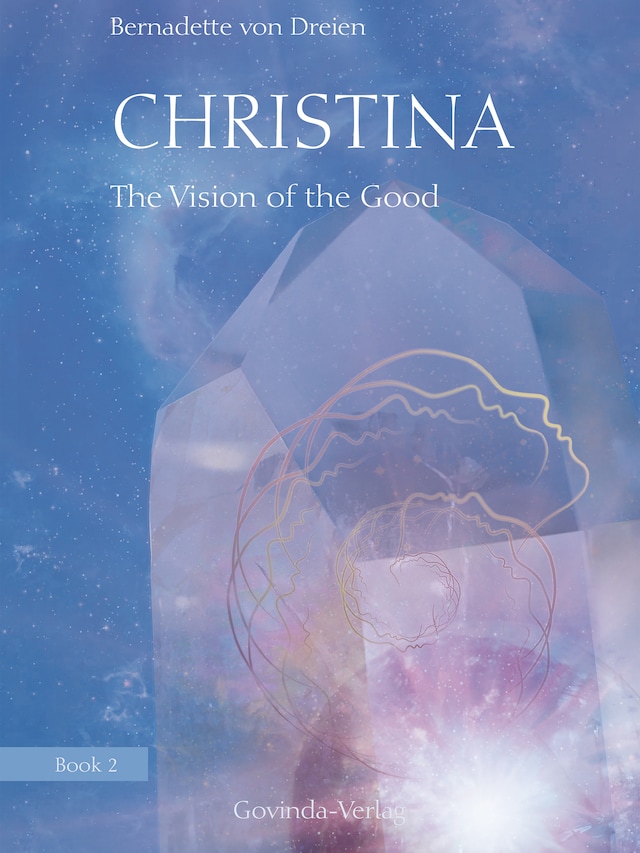 Book cover for Christina, Book 2: The Vision of the Good