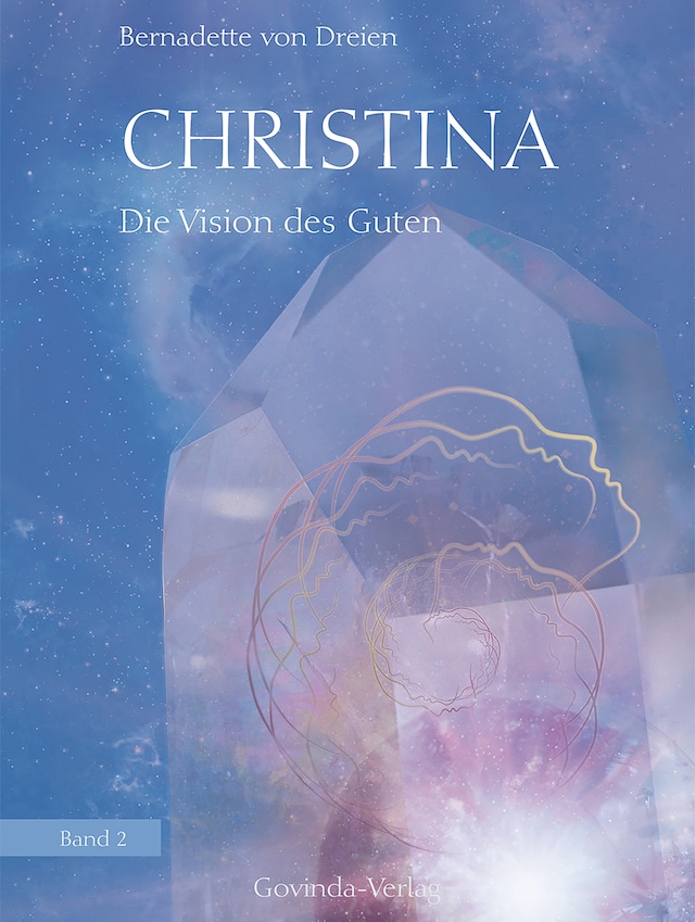 Book cover for Christina, Band 2: Die Vision des Guten