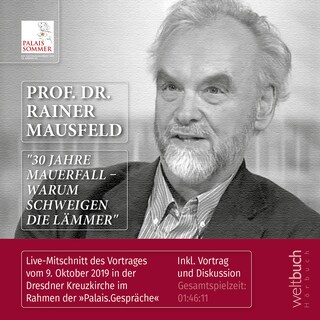 Prof. Dr. Rainer Mausfeld: "30 Jahre Mauerfall – Warum schweigen die Lämmer" als Hörbuch