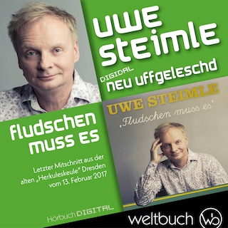 Uwe Steimle: Fludschen muss es als Hörbuch