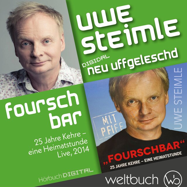 Copertina del libro per Uwe Steimle: Fourschbar – 25 Jahre Kehre – Eine Heimatstunde