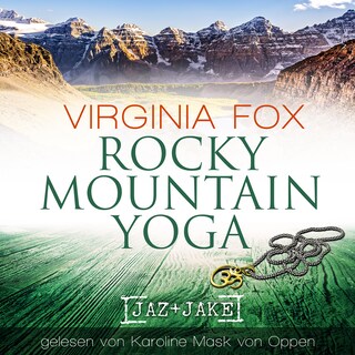 Rocky Mountain Yoga als Hörbuch
