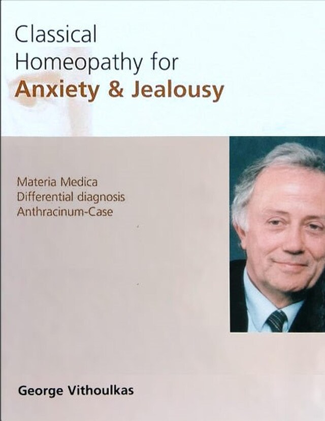 Book cover for Classical Homeopathy for Anxiety & Jealousy