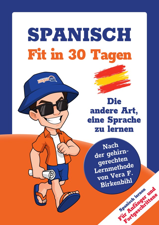 Okładka książki dla Spanisch lernen - in 30 Tagen zum Basis-Wortschatz ohne Grammatik- und Vokabelpauken