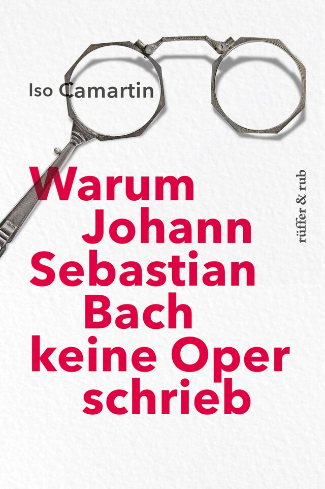 Copertina del libro per Warum Johann Sebastian Bach keine Oper schrieb