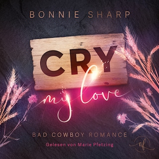 Cry my love: als Hörbuch
