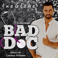 Bad Doc - Liebe unterm Skalpell