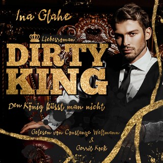 Dirty King - Den König küsst man nicht als Hörbuch