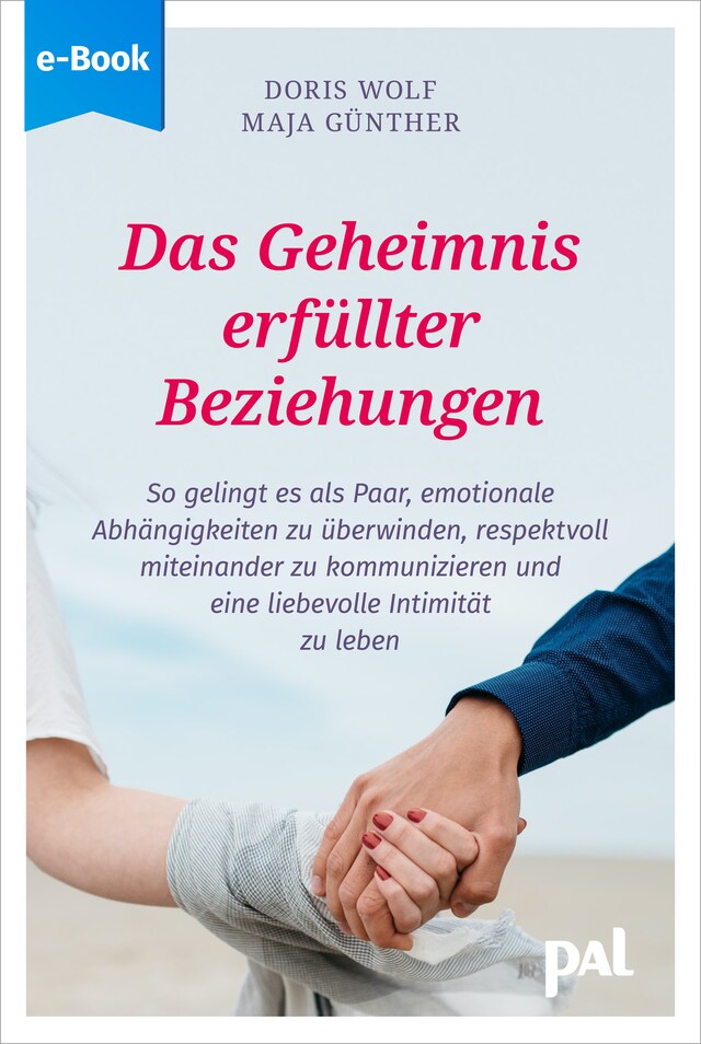 Buchcover für Das Geheimnis erfüllter Beziehungen