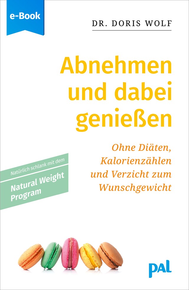 Kirjankansi teokselle Abnehmen und dabei genießen mit dem Natural Weight Program