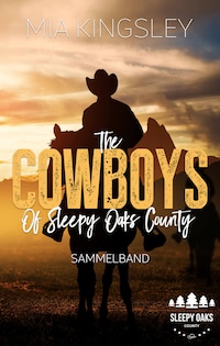 The Cowboys Of Sleepy Oaks County