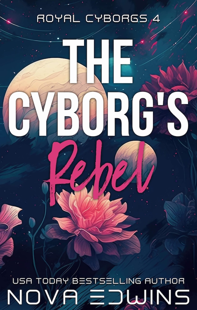 Book cover for The Cyborg's Rebel