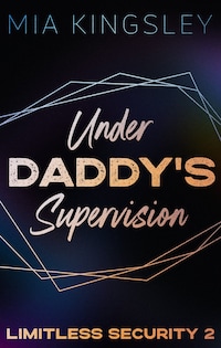Under Daddy's Supervision