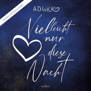 Vielleicht nur diese Nacht als Hörbuch