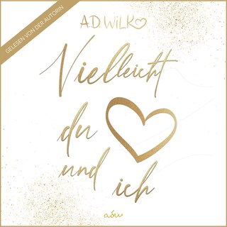 Vielleicht du und ich als Hörbuch