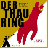 Der Trauring - Erzählbuch SHORTS (Ungekürzt)