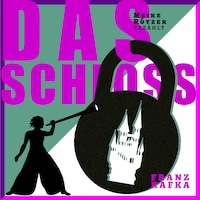 Das Schloss - Erzählbuch, Band 11 (Ungekürzt)