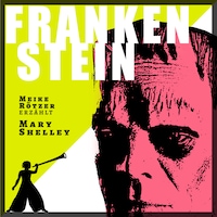 Frankenstein - Erzählbuch (Ungekürzt)