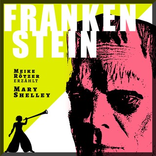 Frankenstein - Erzählbuch (Ungekürzt) als Hörbuch