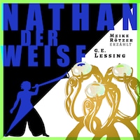 Nathan der Weise - Erzähstück, Band (Ungekürzt)