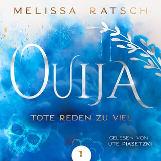 Ouija - Tote reden zu viel als Hörbuch