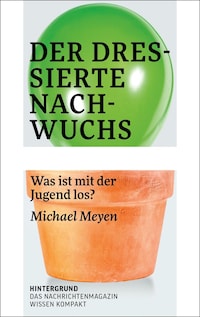Der dressierte Nachwuchs