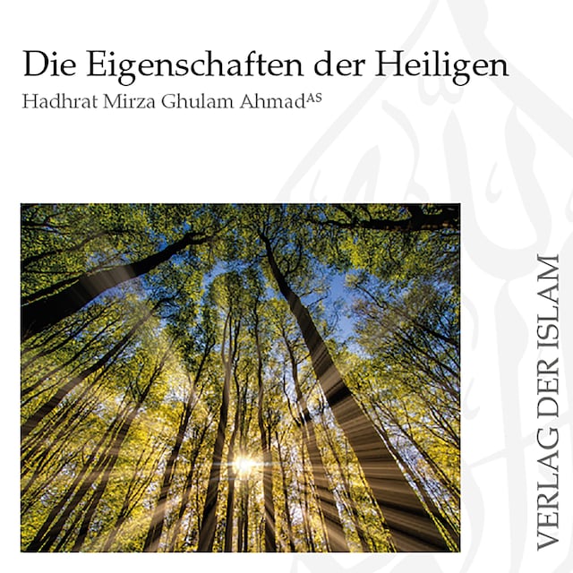 Book cover for Die Eigenschaften der Heiligen | Hadhrat Mirza Ghulam Ahmad