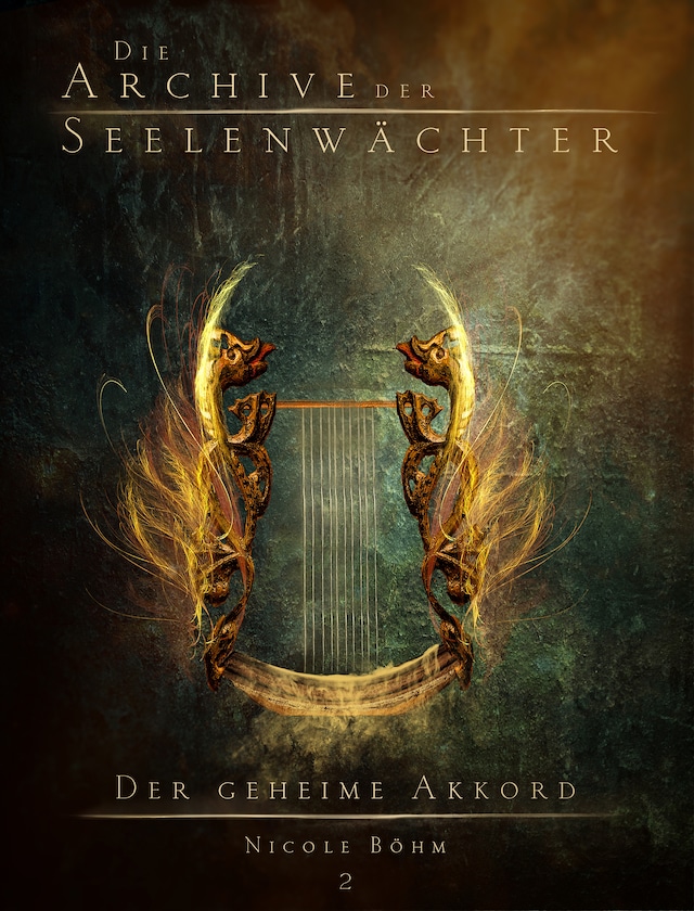 Book cover for Die Archive der Seelenwächter 2 - Der geheime Akkord