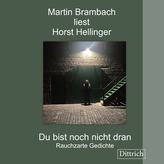 Du bist noch nicht dran. Rauchzarte Gedichte als Hörbuch