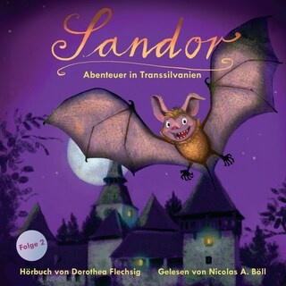 Sandor – Abenteuer in Transsilvanien als Hörbuch
