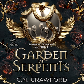 Garden of Serpents - Hörbuch mit Spice als Hörbuch