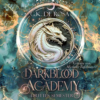 Darkblood Academy Drittes Semester - Fantasy Hörbücher als Hörbuch