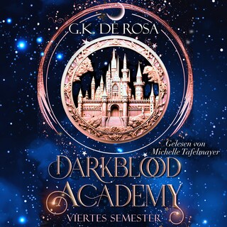 Darkblood Academy Viertes Semester - Fantasy Hörbücher als Hörbuch