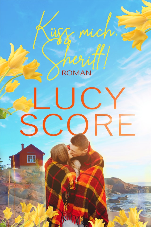 Book cover for Küss mich, Sheriff von TikTok Bestseller Autorin Lucy Score