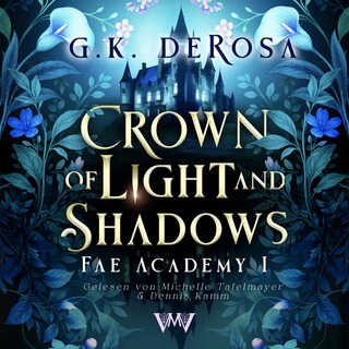 Crown of Light and Shadows als Hörbuch