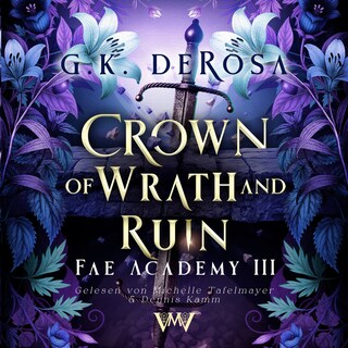 Crown of Wrath and Ruin als Hörbuch
