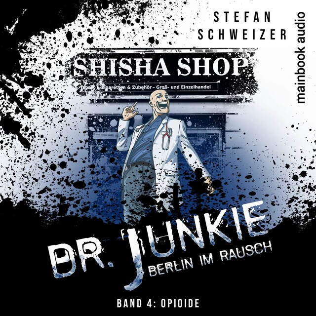 Book cover for Dr. Junkie - Berlin im Rausch