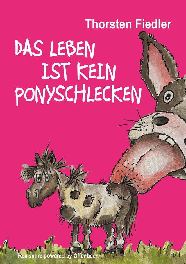 Book cover for Das Leben ist kein Ponyschlecken