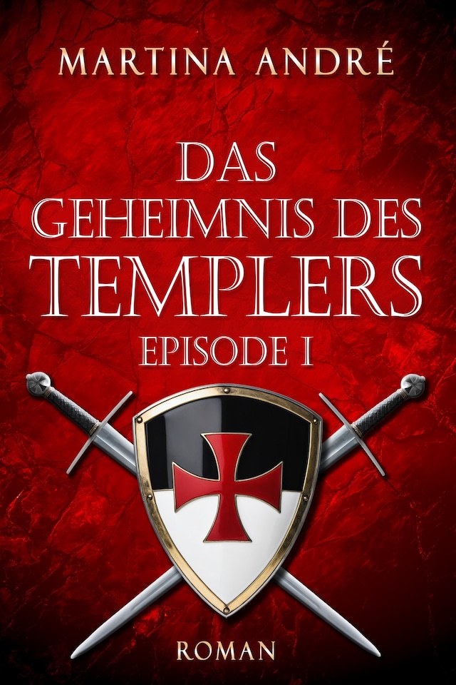 Book cover for Das Geheimnis des Templers - Episode I: Ein heiliger Schwur (Gero von Breydenbach 1)