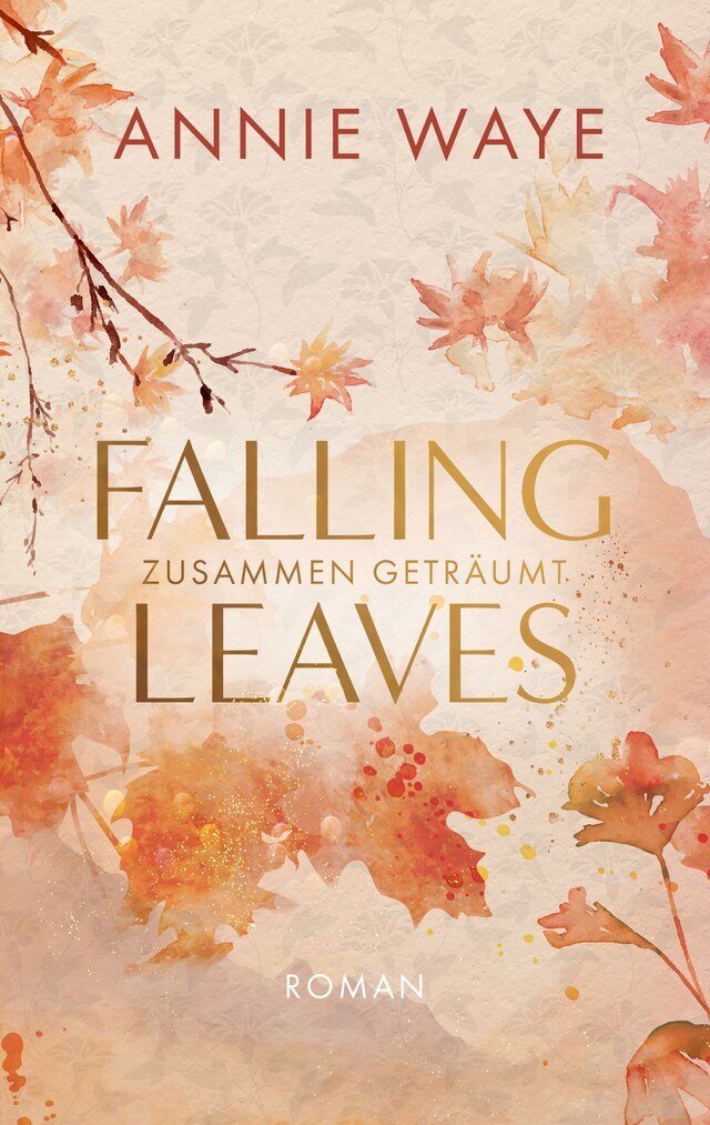 Bokomslag för Falling Leaves: Zusammen geträumt