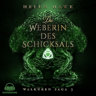 Die Weberin des Schicksals - Walküren Saga als Hörbuch